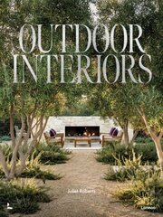 Outdoor Interiors: Bringing Style to Your Garden цена и информация | Книги по садоводству | kaup24.ee