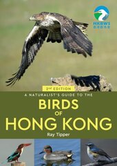 Naturalist's Guide to the Birds of the Hong Kong (2nd ed) цена и информация | Книги о питании и здоровом образе жизни | kaup24.ee