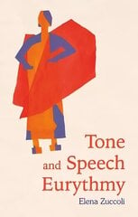 Tone and Speech Eurythmy hind ja info | Eneseabiraamatud | kaup24.ee