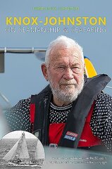 Knox-Johnston on Seamanship & Seafaring: Lessons & experiences from the 50 years since the start of his record breaking voyage hind ja info | Tervislik eluviis ja toitumine | kaup24.ee