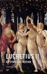 Lucretius II: An Ethics of Motion цена и информация | Исторические книги | kaup24.ee