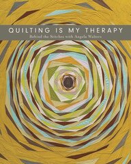 Quilting is My Therapy: Behind the Stitches with Angela Walters hind ja info | Tervislik eluviis ja toitumine | kaup24.ee