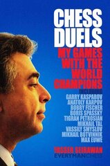 Chess Duels: My Games with the World Champions цена и информация | Книги о питании и здоровом образе жизни | kaup24.ee