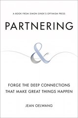 Partnering: Forge the Deep Connections That Make Great Things Happen hind ja info | Majandusalased raamatud | kaup24.ee