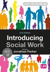 Introducing Social Work 2nd Revised edition цена и информация | Книги по социальным наукам | kaup24.ee