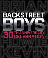 Backstreet Boys 30th Anniversary Celebration hind ja info | Elulooraamatud, biograafiad, memuaarid | kaup24.ee