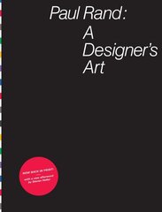 Paul Rand: a Designer's Art: A Designer's Art hind ja info | Kunstiraamatud | kaup24.ee