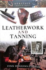 Leatherwork and Tanning hind ja info | Kunstiraamatud | kaup24.ee