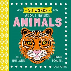 50 Words About Nature: Animals 1 цена и информация | Книги для малышей | kaup24.ee