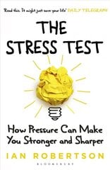 Stress Test: How Pressure Can Make You Stronger and Sharper hind ja info | Eneseabiraamatud | kaup24.ee
