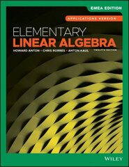 Elementary Linear Algebra: Applications Version 12th Edition, EMEA Edition hind ja info | Majandusalased raamatud | kaup24.ee