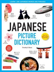 Japanese Picture Dictionary: Learn 1,500 Japanese Words and Phrases (Ideal for JLPT & AP Exam Prep; Includes Online Audio), Ideal for JLPT and AP Exam Prep; Includes Online Audio цена и информация | Пособия по изучению иностранных языков | kaup24.ee