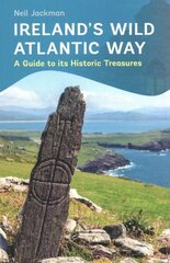 Ireland's Wild Atlantic Way: A Guide to its Historic Treasures hind ja info | Reisiraamatud, reisijuhid | kaup24.ee