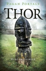 Pagan Portals - Thor hind ja info | Usukirjandus, religioossed raamatud | kaup24.ee