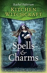 Kitchen Witchcraft: Spells & Charms цена и информация | Духовная литература | kaup24.ee