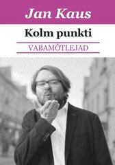 Kolm punkti цена и информация | Книги по социальным наукам | kaup24.ee