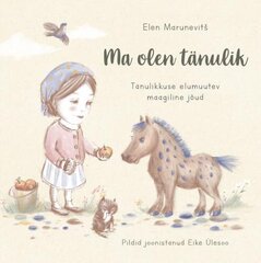 Ma olen tänulik цена и информация | Книги для малышей | kaup24.ee