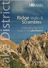 Lake District Ridge Walks & Scrambles: Challenging high-level routes in the Lake District 2nd edition hind ja info | Tervislik eluviis ja toitumine | kaup24.ee