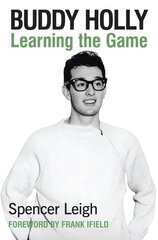 Buddy Holly: Learning the Game цена и информация | Книги об искусстве | kaup24.ee