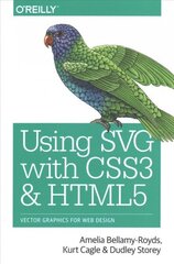 Using SVG with CSS3 and HTML5: Vector Graphics for Web Design hind ja info | Majandusalased raamatud | kaup24.ee