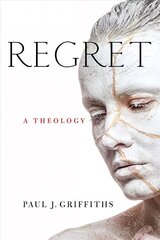Regret: A Theology цена и информация | Духовная литература | kaup24.ee