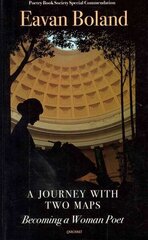 Journey with Two Maps: Becoming a Woman Poet hind ja info | Ajalooraamatud | kaup24.ee