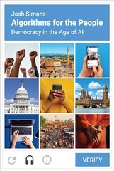 Algorithms for the People: Democracy in the Age of AI цена и информация | Исторические книги | kaup24.ee