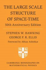 Large Scale Structure of Space-Time: 50th Anniversary Edition цена и информация | Книги по экономике | kaup24.ee