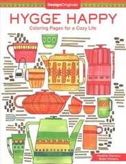 Hygge Happy Coloring Book: Coloring Pages for a Cozy Life hind ja info | Tervislik eluviis ja toitumine | kaup24.ee
