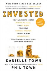 Invested: How I Learned to Master My Mind, My Fears, and My Money to Achieve Financial Freedom and Live a More Authentic Life (with a Little Help from Warren Buffett, Charlie Munger, and My Dad) цена и информация | Самоучители | kaup24.ee