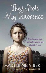 They Stole My Innocence: The shocking true story of a young girl abused in a Jersey care home hind ja info | Elulooraamatud, biograafiad, memuaarid | kaup24.ee