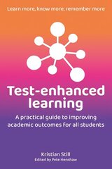 Test-Enhanced Learning: A practical guide to improving academic outcomes for all students цена и информация | Книги по социальным наукам | kaup24.ee