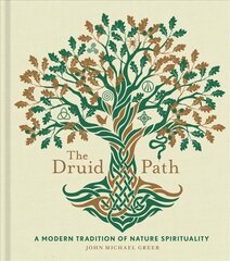 Druid Path: A Modern Tradition of Nature Spirituality цена и информация | Самоучители | kaup24.ee