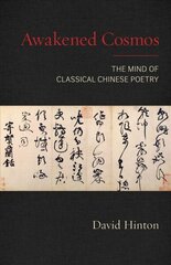 Awakened Cosmos: The Mind of Classical Chinese Poetry цена и информация | Исторические книги | kaup24.ee