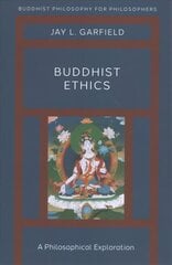 Buddhist Ethics: A Philosophical Exploration hind ja info | Ajalooraamatud | kaup24.ee