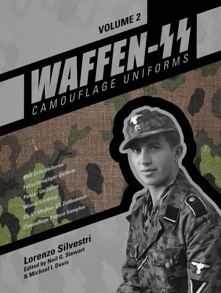 Waffen-SS Camouflage Uniforms, Vol. 2: M44 Drill Uniforms, FallschirmjAger Uniforms, Panzer Uniforms, Winter Clothing, SS-VT/Waffen-SS Zeltbahnen, Camouflage Pattern Samples, Volume 2 цена и информация | Ühiskonnateemalised raamatud | kaup24.ee