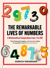 Remarkable Lives of Numbers: A Mathematical Compendium from 1 to 200 hind ja info | Tervislik eluviis ja toitumine | kaup24.ee