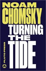 Turning the Tide: U.S. Intervention in Central America and the Struggle for Peace 2nd edition цена и информация | Книги по социальным наукам | kaup24.ee