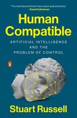 Human Compatible: Artificial Intelligence and the Problem of Control hind ja info | Ühiskonnateemalised raamatud | kaup24.ee