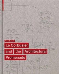 Corbusier and the Architectural Promenade цена и информация | Книги по архитектуре | kaup24.ee