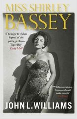 Miss Shirley Bassey цена и информация | Биографии, автобиогафии, мемуары | kaup24.ee