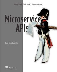 Microservice APIs in Python цена и информация | Книги по экономике | kaup24.ee