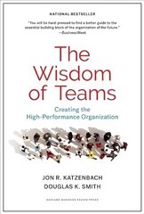 Wisdom of Teams: Creating the High-Performance Organization цена и информация | Книги по экономике | kaup24.ee