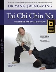 Tai Chi Chin Na: The Seizing Art of Tai Chi Chuan 2nd edition hind ja info | Tervislik eluviis ja toitumine | kaup24.ee