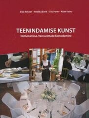 Teenindamise kunst. Toitlustamine... hind ja info | Entsüklopeediad, teatmeteosed | kaup24.ee