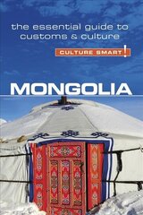 Mongolia - Culture Smart!: The Essential Guide to Customs & Culture New edition hind ja info | Reisiraamatud, reisijuhid | kaup24.ee