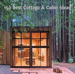 150 Best Cottage and Cabin Ideas hind ja info | Eneseabiraamatud | kaup24.ee