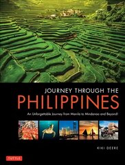 Journey Through the Philippines: An Unforgettable Journey from Manila to Mindanao and Beyond! hind ja info | Reisiraamatud, reisijuhid | kaup24.ee