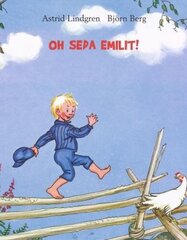 Oh seda Emilit! цена и информация | Книги для малышей | kaup24.ee