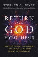 Return of the God Hypothesis: Three Scientific Discoveries Revealing the Mind Behind the Universe цена и информация | Книги по экономике | kaup24.ee